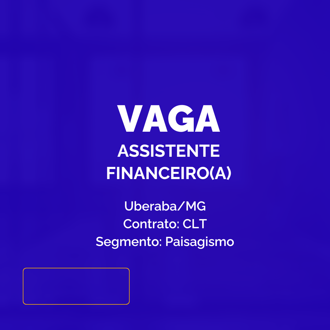 Imagem da vaga ASSISTENTE FINANCEIRO(A) PLENO / SÊNIOR